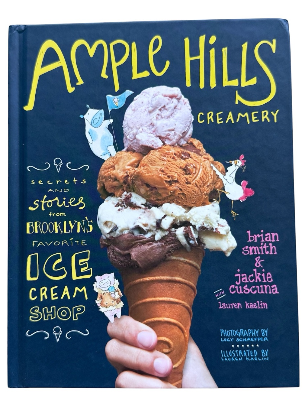Ample Hills Creamery Ice Cream Book, Hardcover